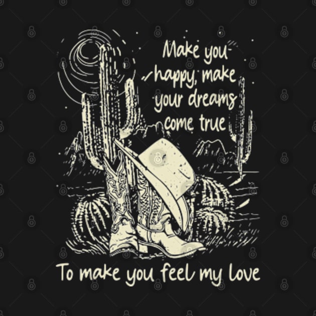 Make You Happy, Make Your Dreams Come True To Make You Feel My Love Westerns Desert Hat Cactus by Chocolate Candies