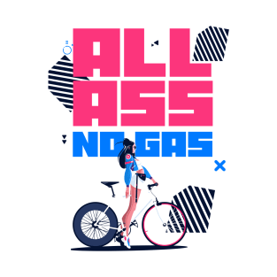 All Ass, No Gas T-Shirt