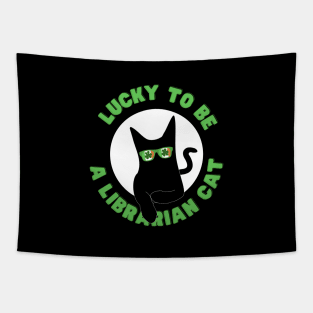 Best lucky to be a Librarian cat st Patricks day Tapestry