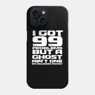 A ghost ain't one Phone Case