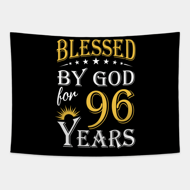 Blessed By God For 96 Years 96th Birthday Tapestry by Lemonade Fruit