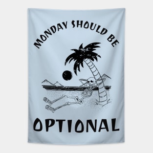 Monday Should Be Optional Tapestry