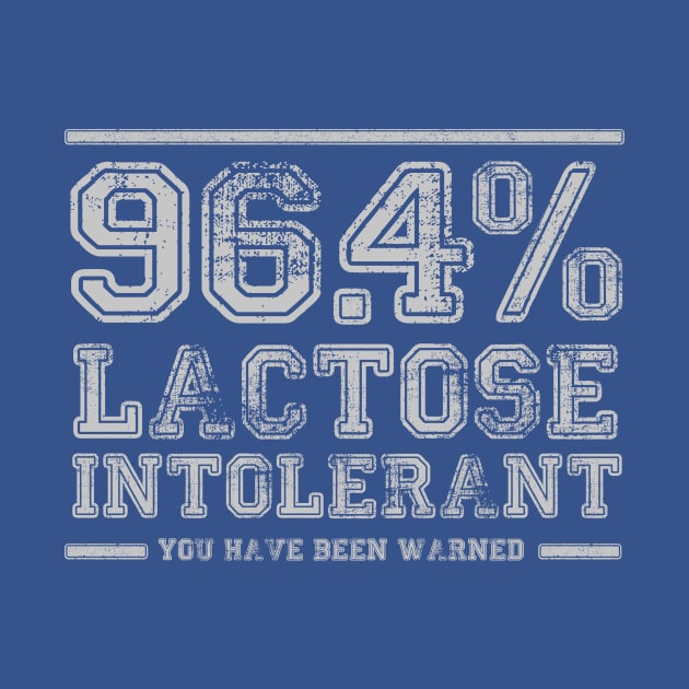 96.4% Lactose Intolerant by BOEC Gear