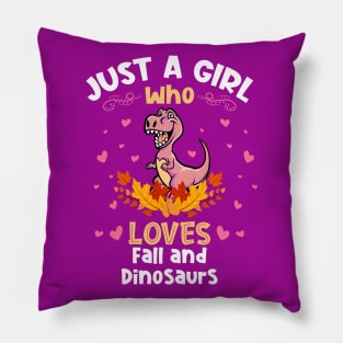 Just a Girl who Loves Fall Dinosaur Pillow