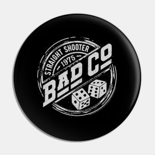 Bad Company - Straight Shooter Badge Pin