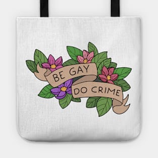 Be Gay Do Crime Tote