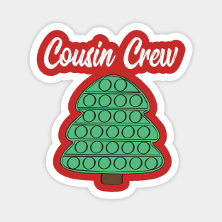 Cousin Crew Christmas pop toy, matching family Christmas Magnet