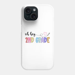 Back To School Oh Hey 2nd Grade Teachers Women Student Phone Case