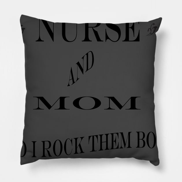 i have two titles nurse and mom Pillow by simsim