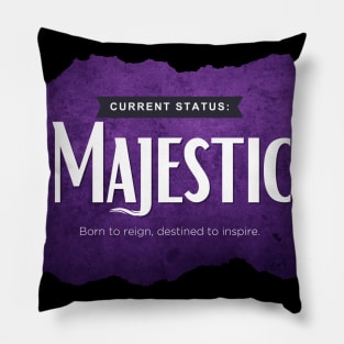 Status: Majestic Pillow