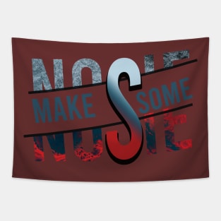 Make some Noise Tapestry