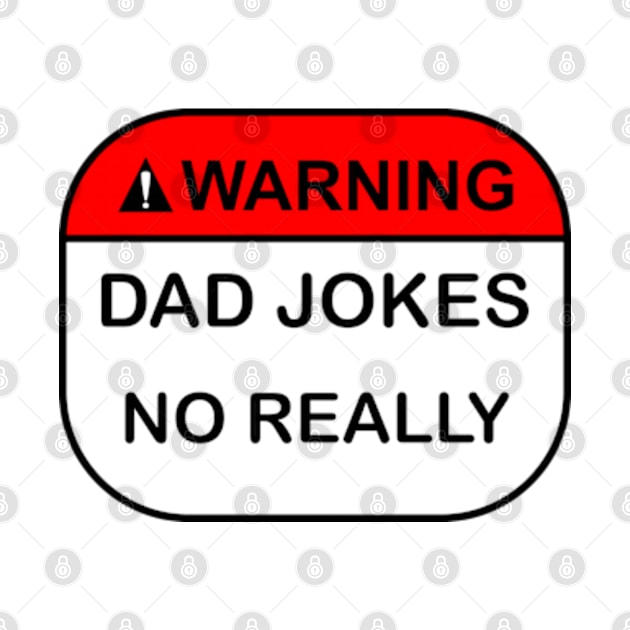 Warning Dad Jokes by Worldengine