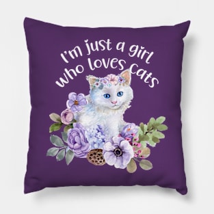 I'm just a girl who loves cats, cute kitty Pillow