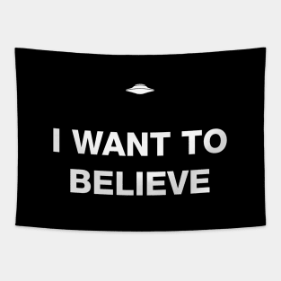 I want to believe Tapestry