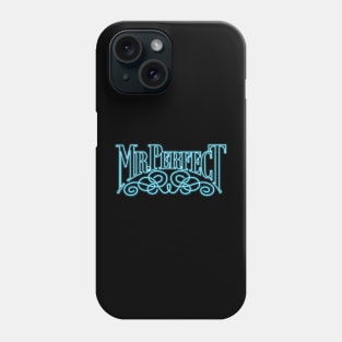 Mr. Perfect neon Phone Case