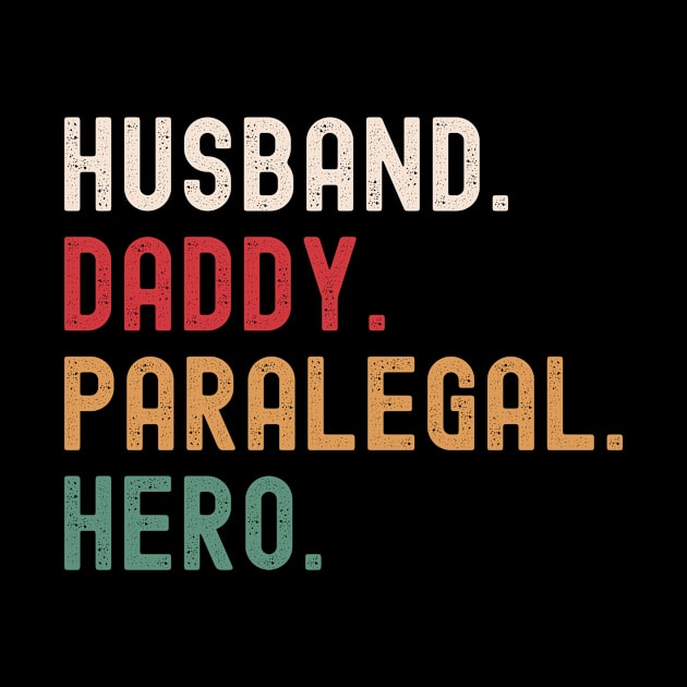 Husband Daddy Paralegal Hero by Stay Weird