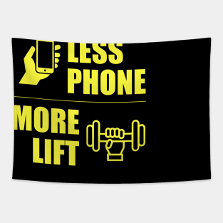 Less Phone More Lift Tapestry