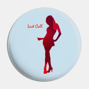 Chicago Dime Last Call Pin