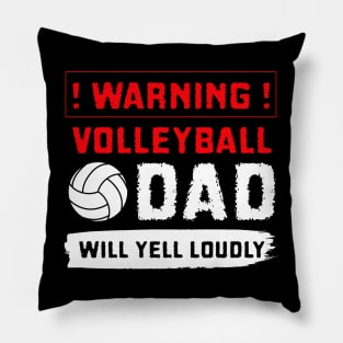 Volleyball Dad Will Yell Loudy Pillow