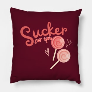 Sucker for you Pillow