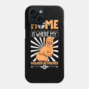 Home is where my Golden Retriever is - Golden Retriever Phone Case