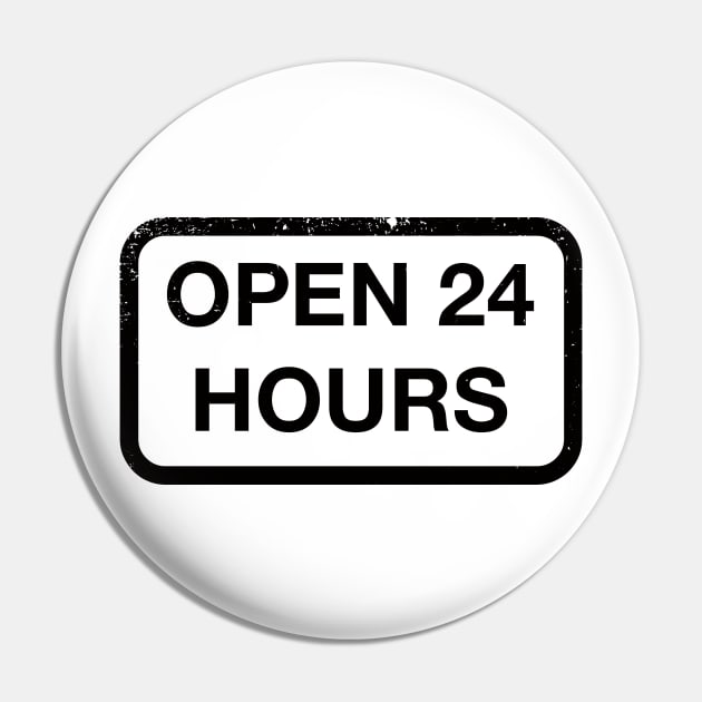 Open 24 hours Pin by PsychicCat