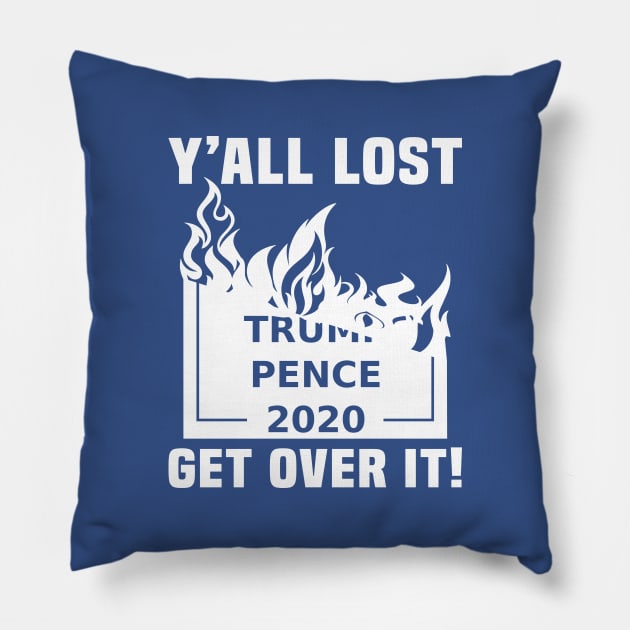 Yall Lost Trump Pence Pillow by EthosWear