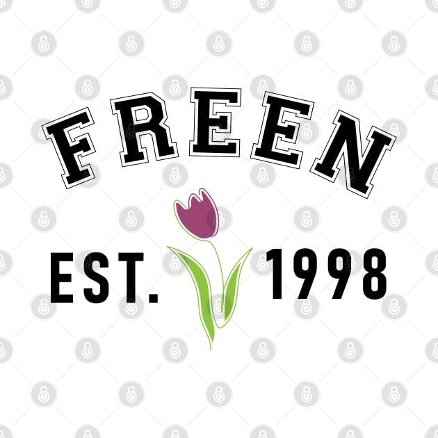 Freen Est 1998 in Black Design by whatyouareisbeautiful