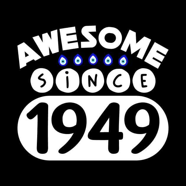 Awesome Since 1949 by colorsplash