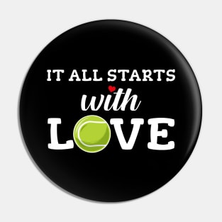 It All Starts With Love Pin