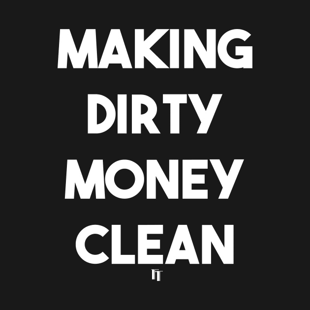 DIRTY MONEY (w) by fontytees