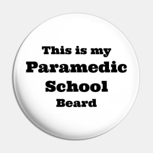 paramedic school beard Pin