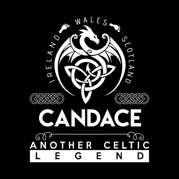 Candace Name T Shirt - Another Celtic Legend Candace Dragon Gift Item by harpermargy8920