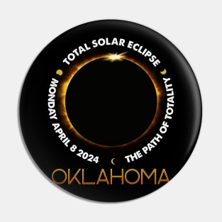 OKLAHOMA Total Solar Eclipse 2024 American Totality April 8 Pin