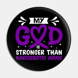 MY God is Stronger Than Narcissistic Abuse Narcissistic Abuse Awareness Pin