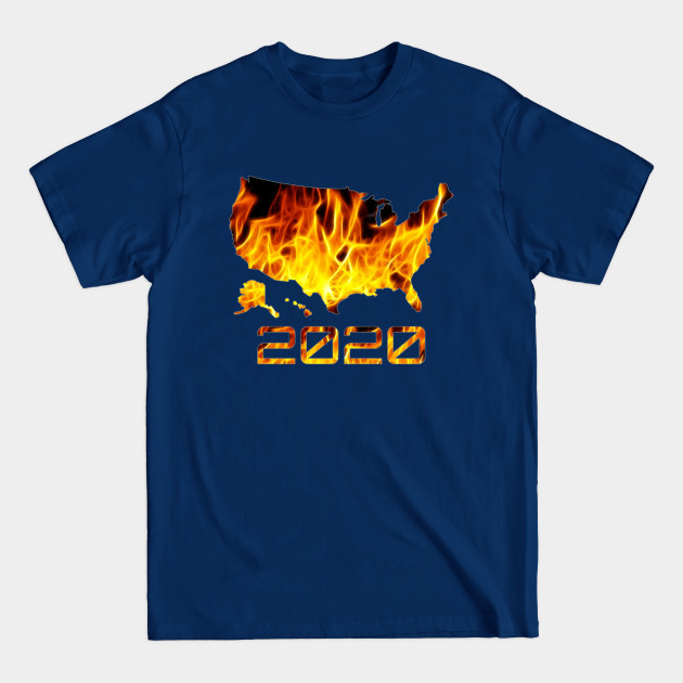 Discover USA United States on Fire 2020 - United States Of America - T-Shirt