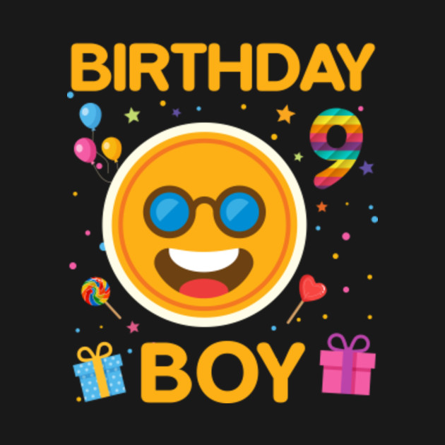 Kids Emoji 9th Birthday Boy T-Shirt Fun 9 Years Old Gift - Birthday Boys - T-Shirt | TeePublic