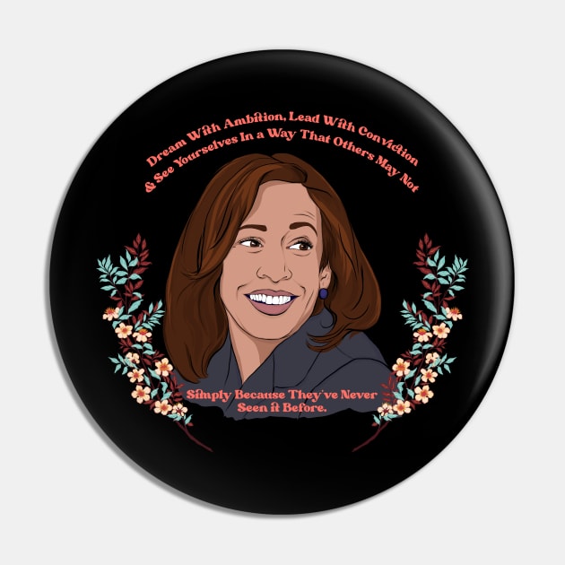 Kamala Harris: Dream With Ambition Edit Pin by FabulouslyFeminist