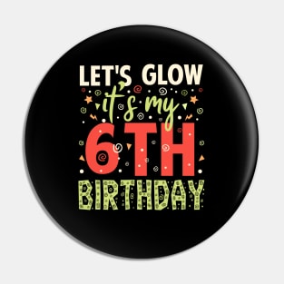 Its My 6th Birthday Birthday Gifts Pin