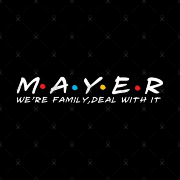 The Mayer Family Mayer Surname Mayer Last name by TeeLogic