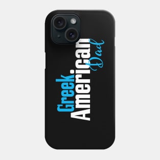 Greek American Dad Phone Case