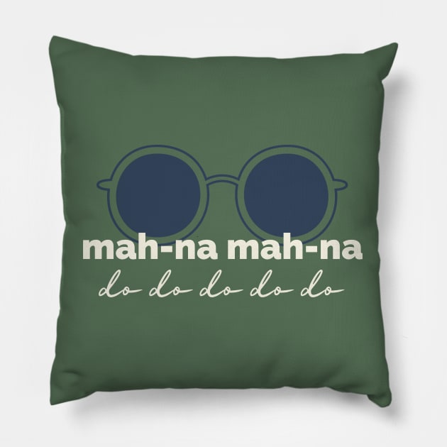 Mah-na Mah-na Pillow by Delally