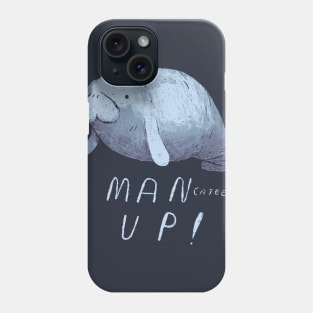 man up Phone Case