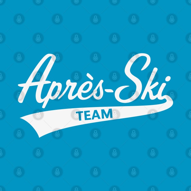 Après-Ski – Team (Lettering / Apres Ski / Apresski / White) by MrFaulbaum