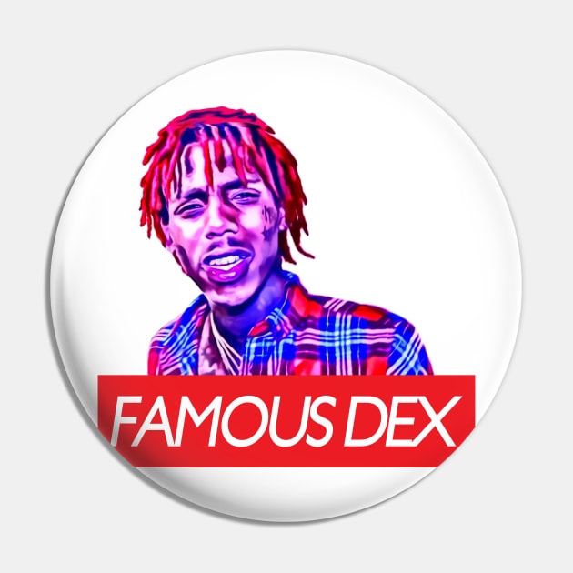 Famous Dex Pin by trapdistrictofficial