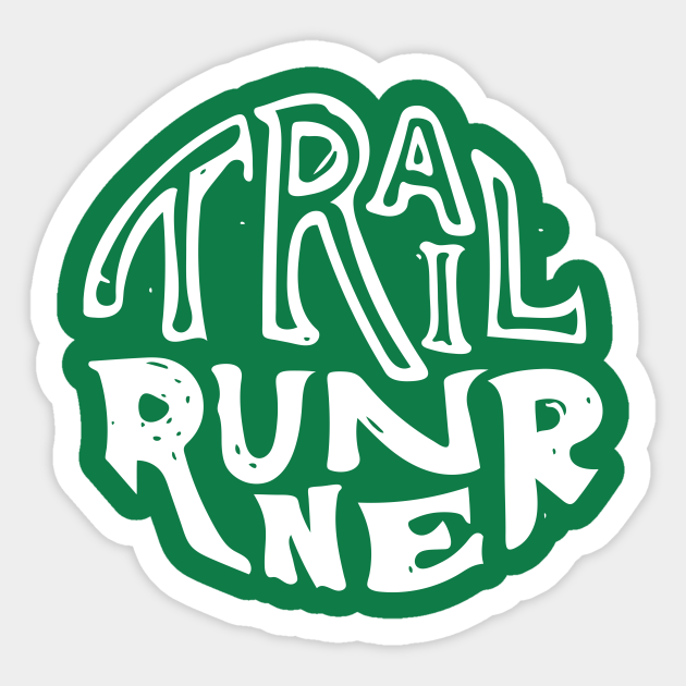 Trail Runner - Trail Running - Sticker | TeePublic