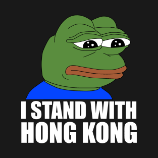 I Stand With Hong Kong - Pepe T-Shirt