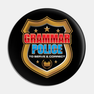 Grammar Police To Serve And Correct' Sarcastic Pin