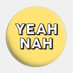 Yeah Nah Pin