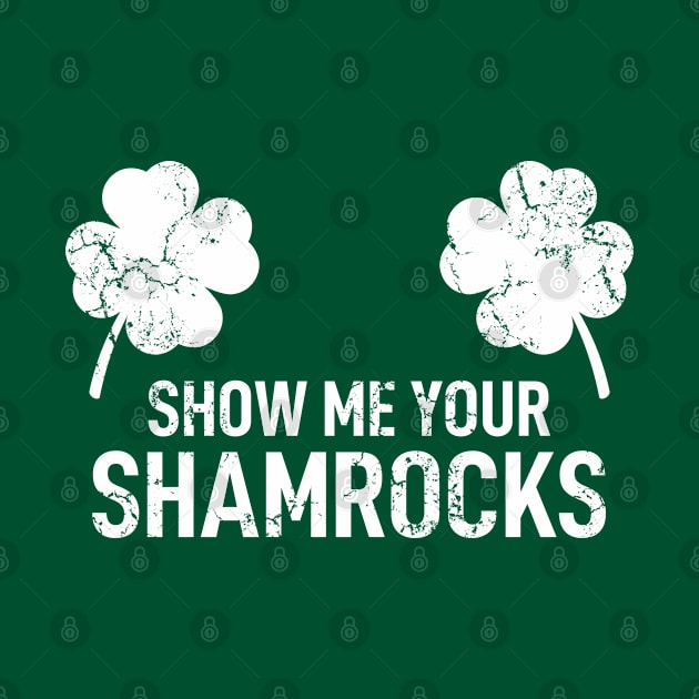 Vintage Show Me Your Shamrocks by creativecurly